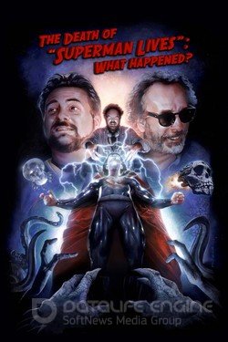 Смерть «Супермен жив»: Что случилось? (2015) смотреть онлайн 