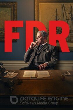 Франклин Делано Рузвельт (2023) смотреть онлайн 